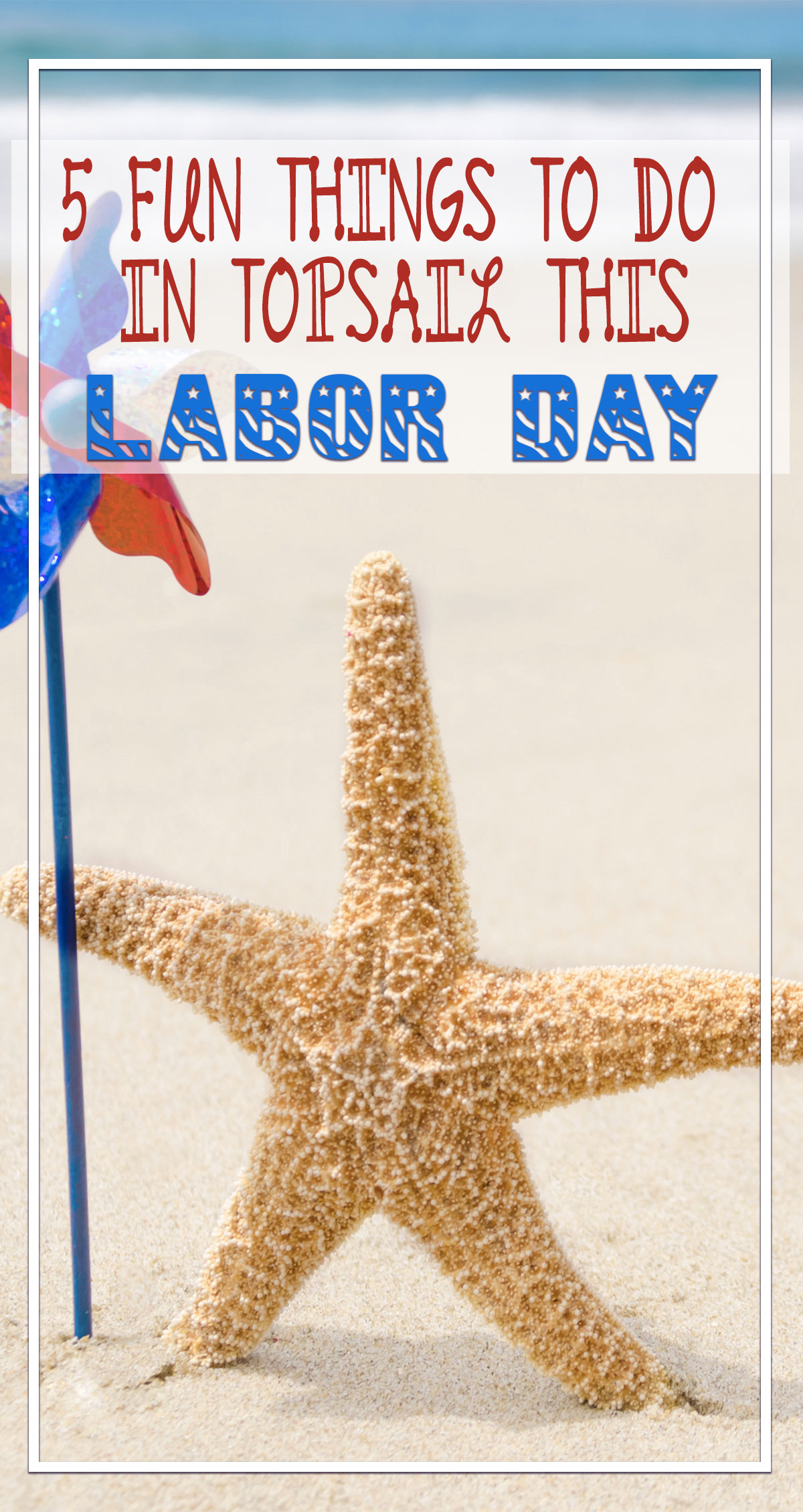 5 Fun Things to Do in Topsail This Labor Day Pin